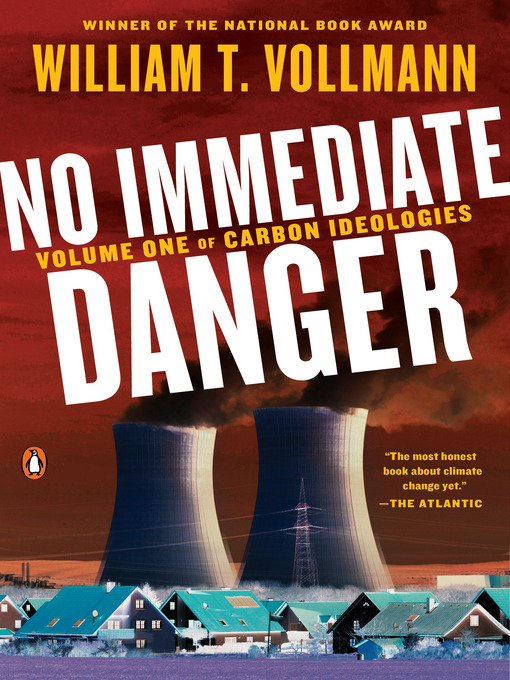 Title details for No Immediate Danger by William T. Vollmann - Available